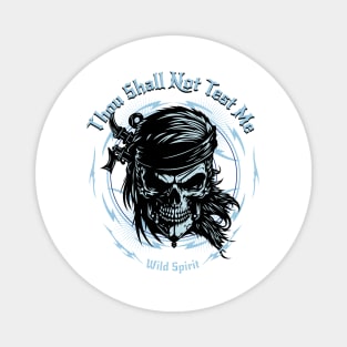 Thou Shall Not Test Me Wild Spirit Quote Motivational Inspirational Magnet